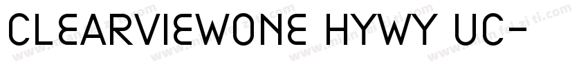 ClearviewOne Hywy UC字体转换